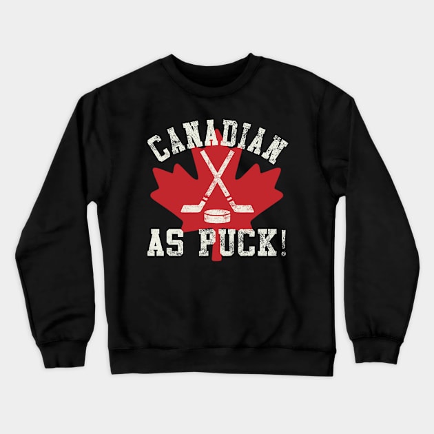 Canadian As Puck Crewneck Sweatshirt by tropicalteesshop